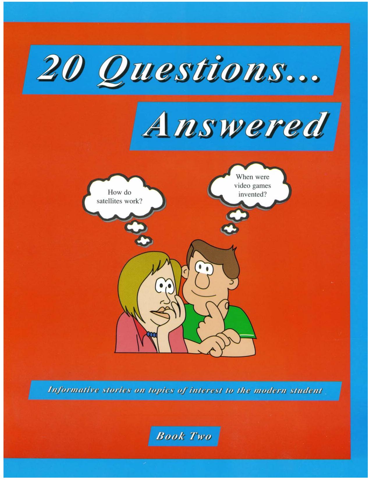 20 Questions...Answered