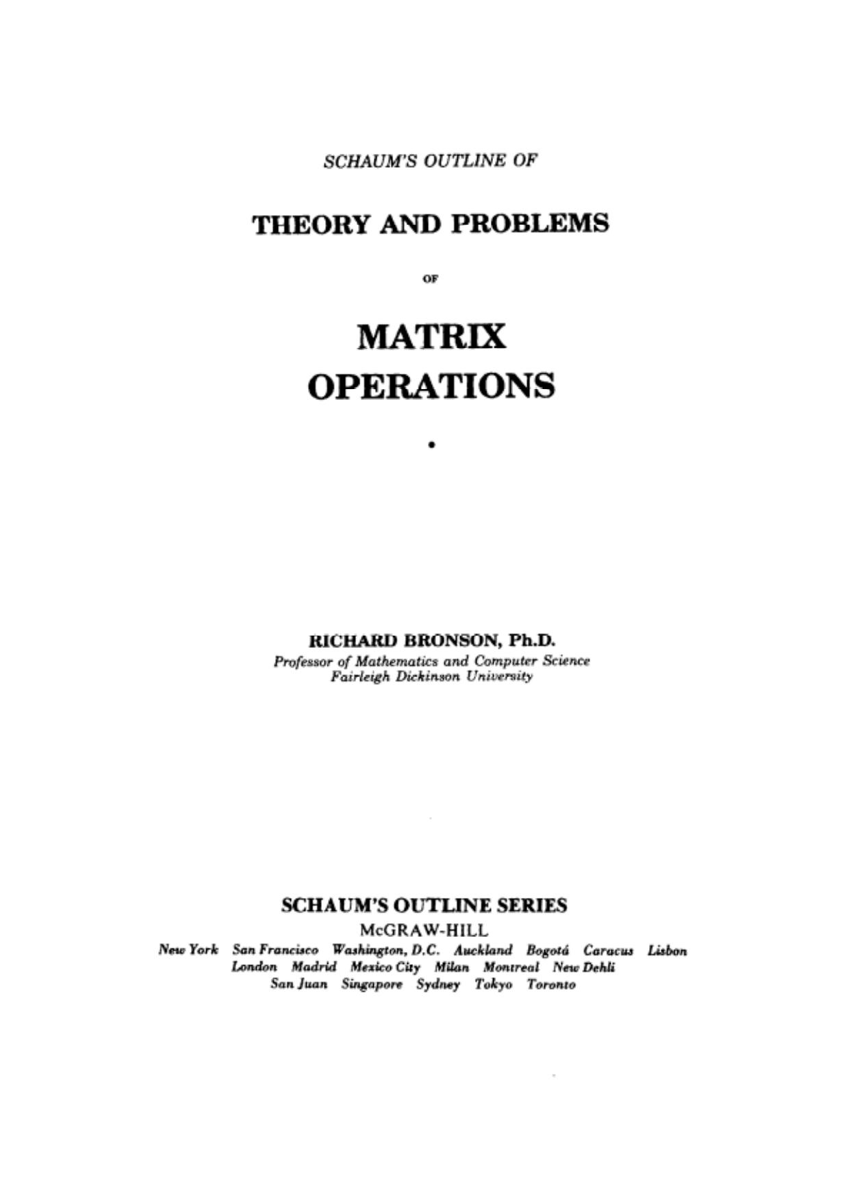 Bronson, R. Schaum's Outline of Theory and Problems of Matrix Operations