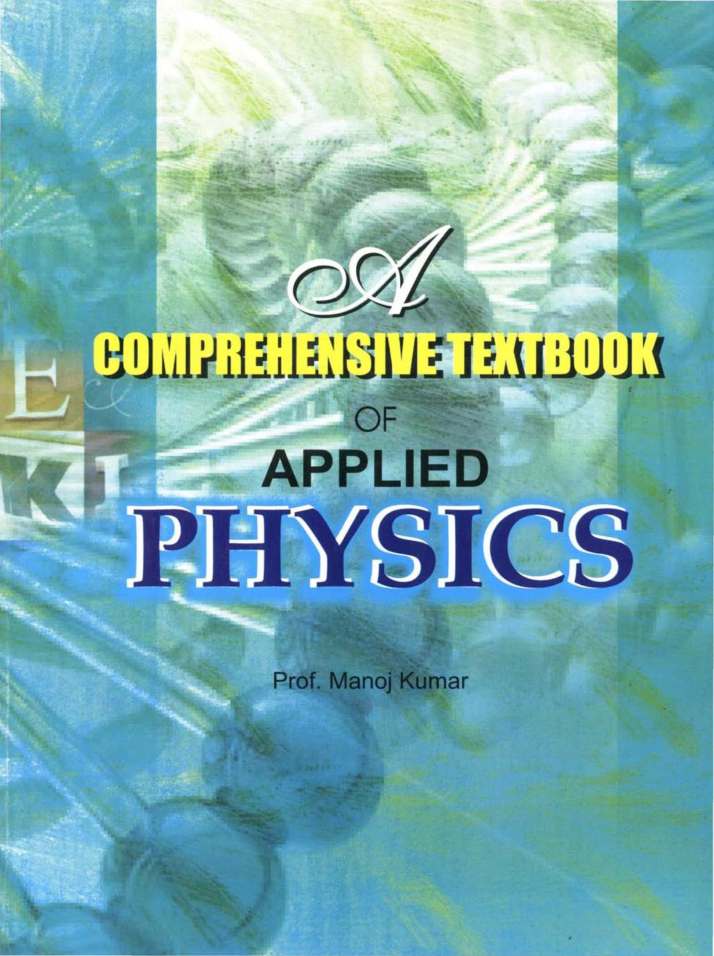 A Comprehensive Text Book of Applied Physics