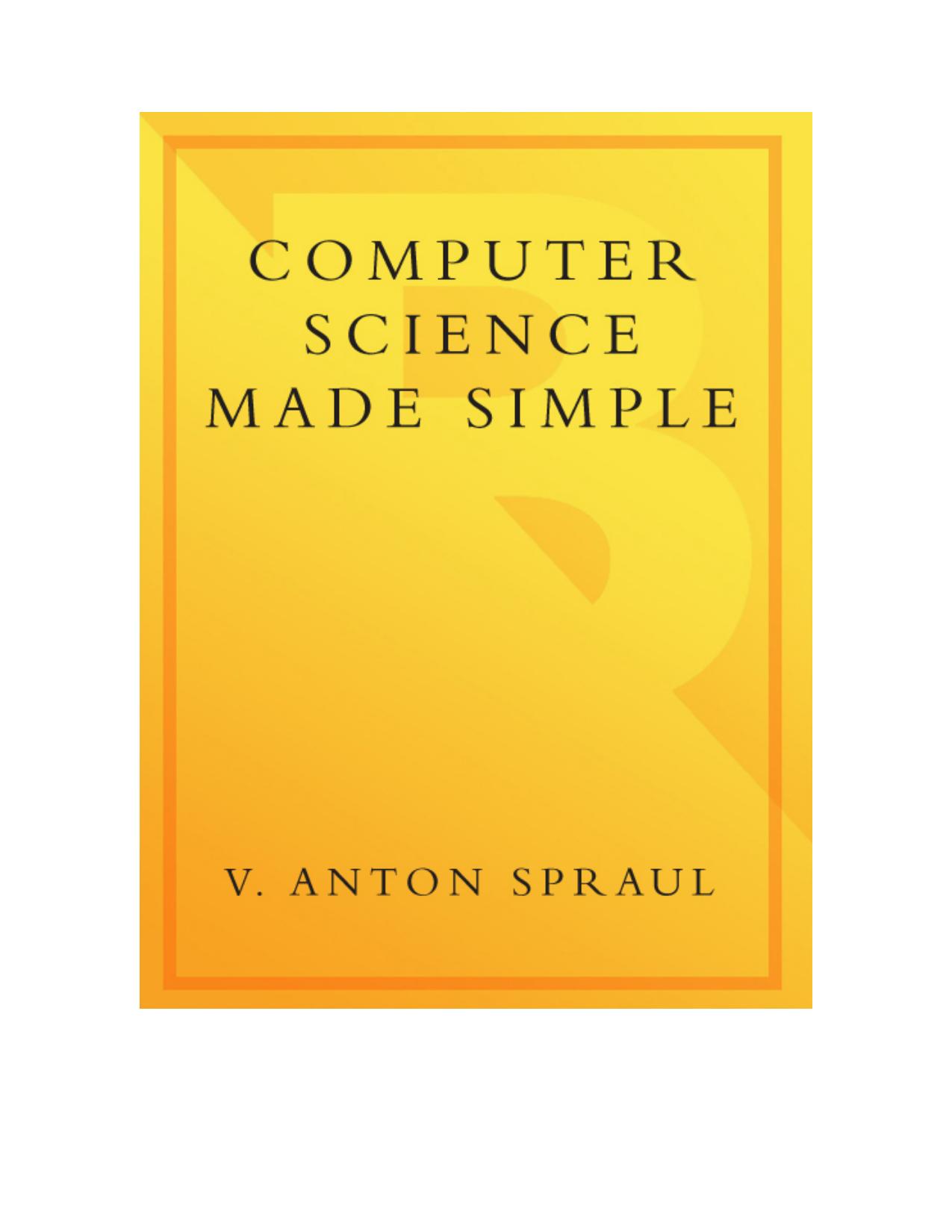 Computer Science Made Simple Learn How Hardware And Software Work