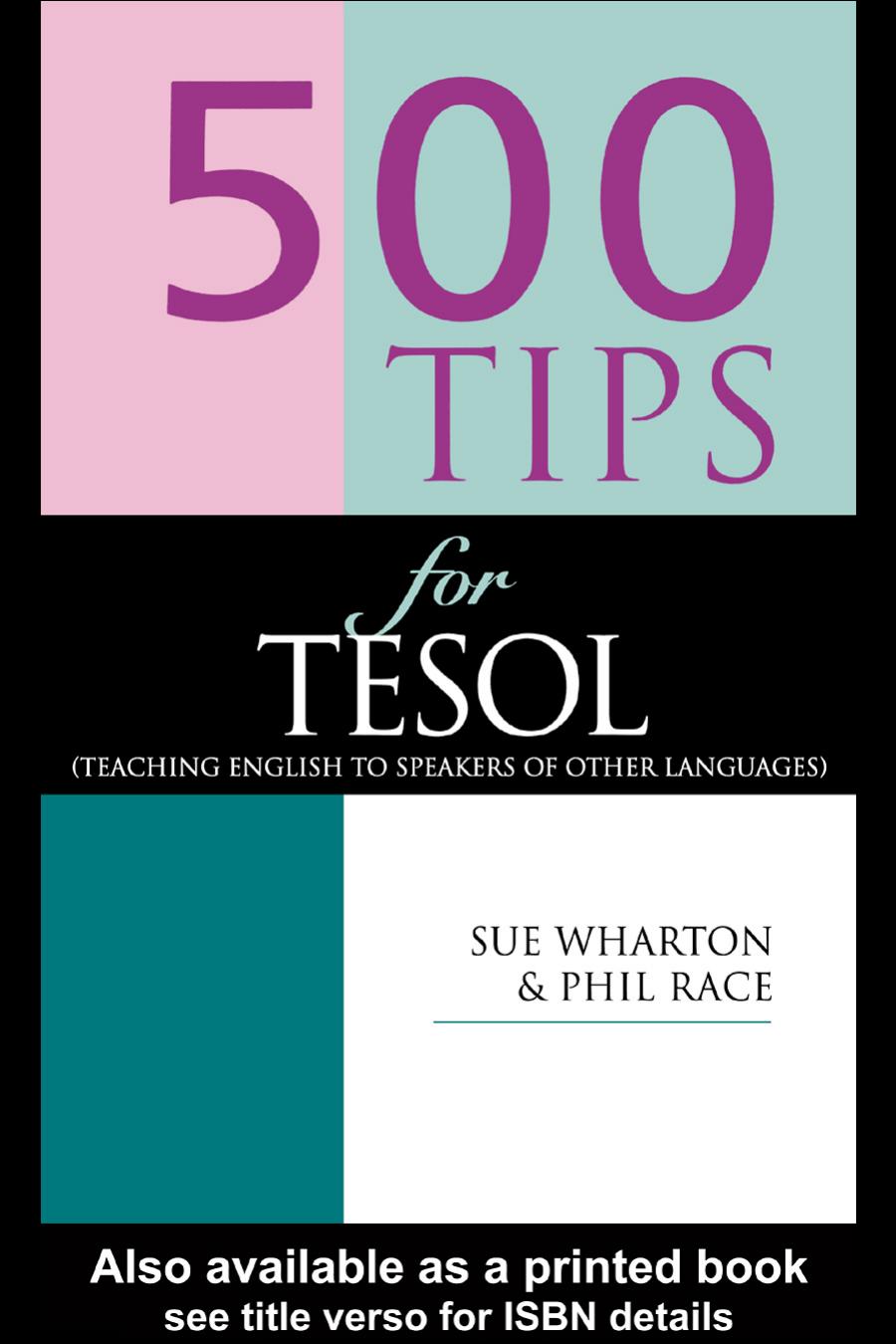 500 Tips for Tesol: (Teaching English to Speakers of Other Languages)